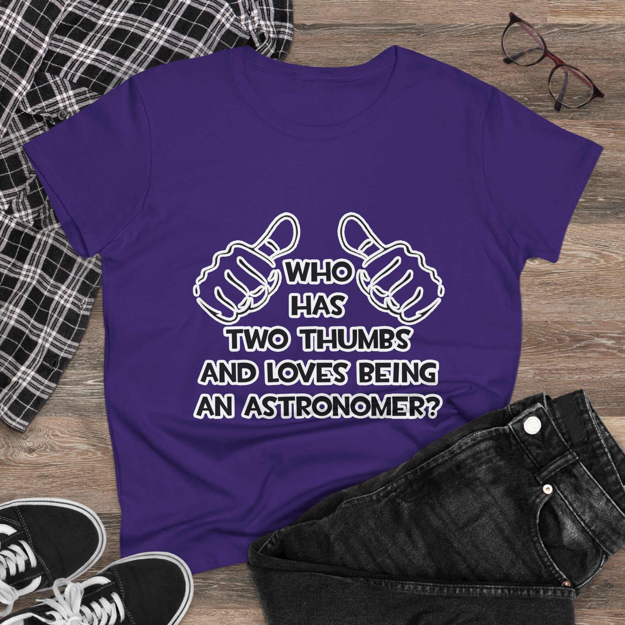 Two Thumbs and Loves Being an Astronomer - Women's Midweight Cotton Tee