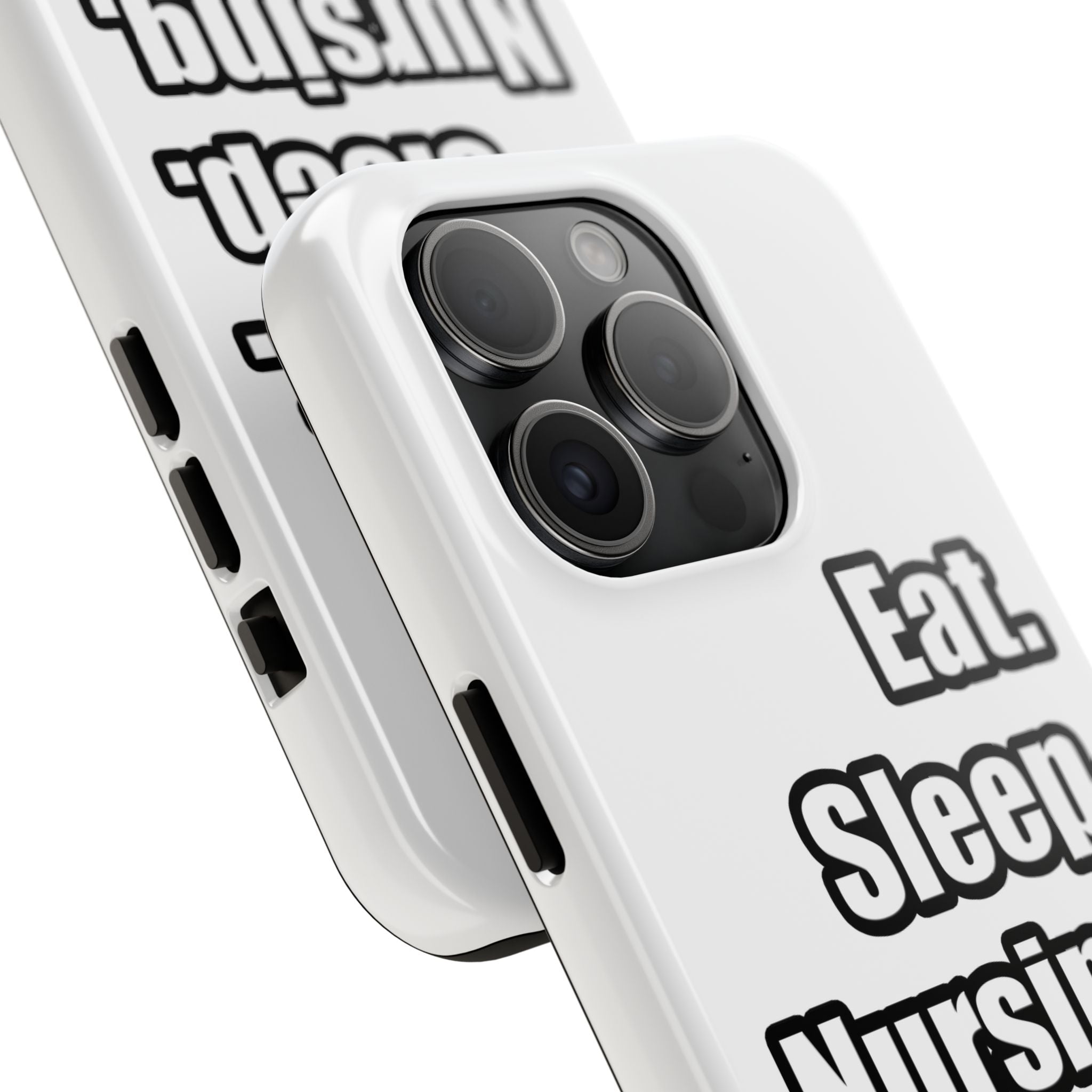 Eat. Sleep. Nursing. - Tough Phone Cases
