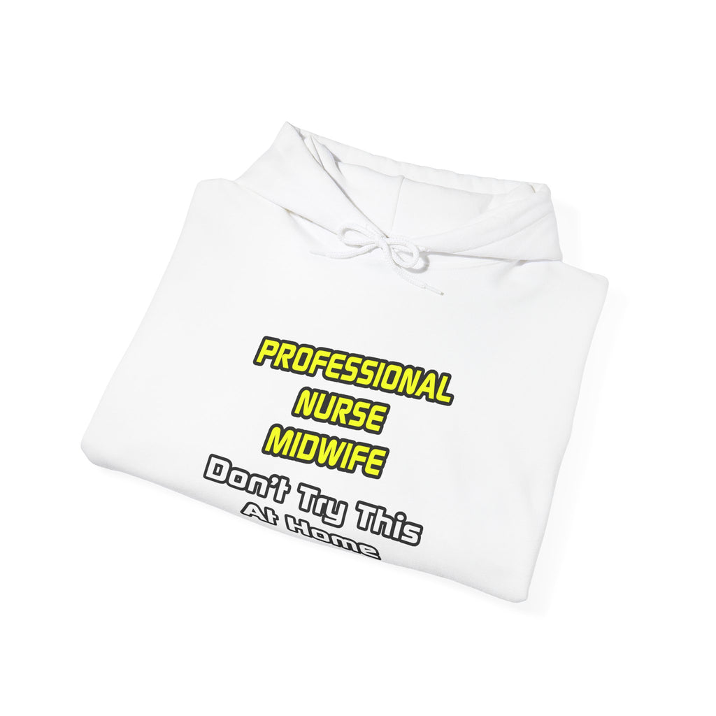 Professional Nurse Midwife .. Joke - Unisex Heavy Blend™ Hooded Sweatshirt