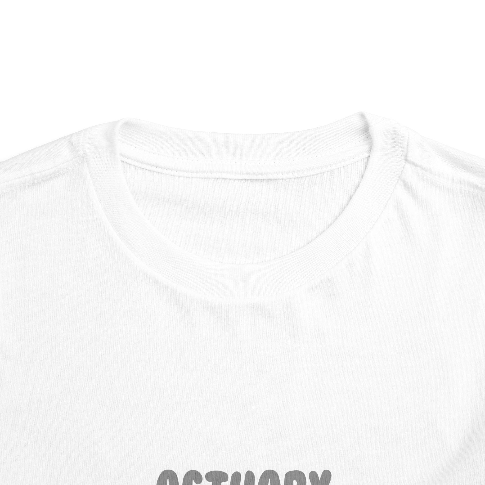 Actuary ... Will Work For Ice Cream - Toddler Short Sleeve Tee