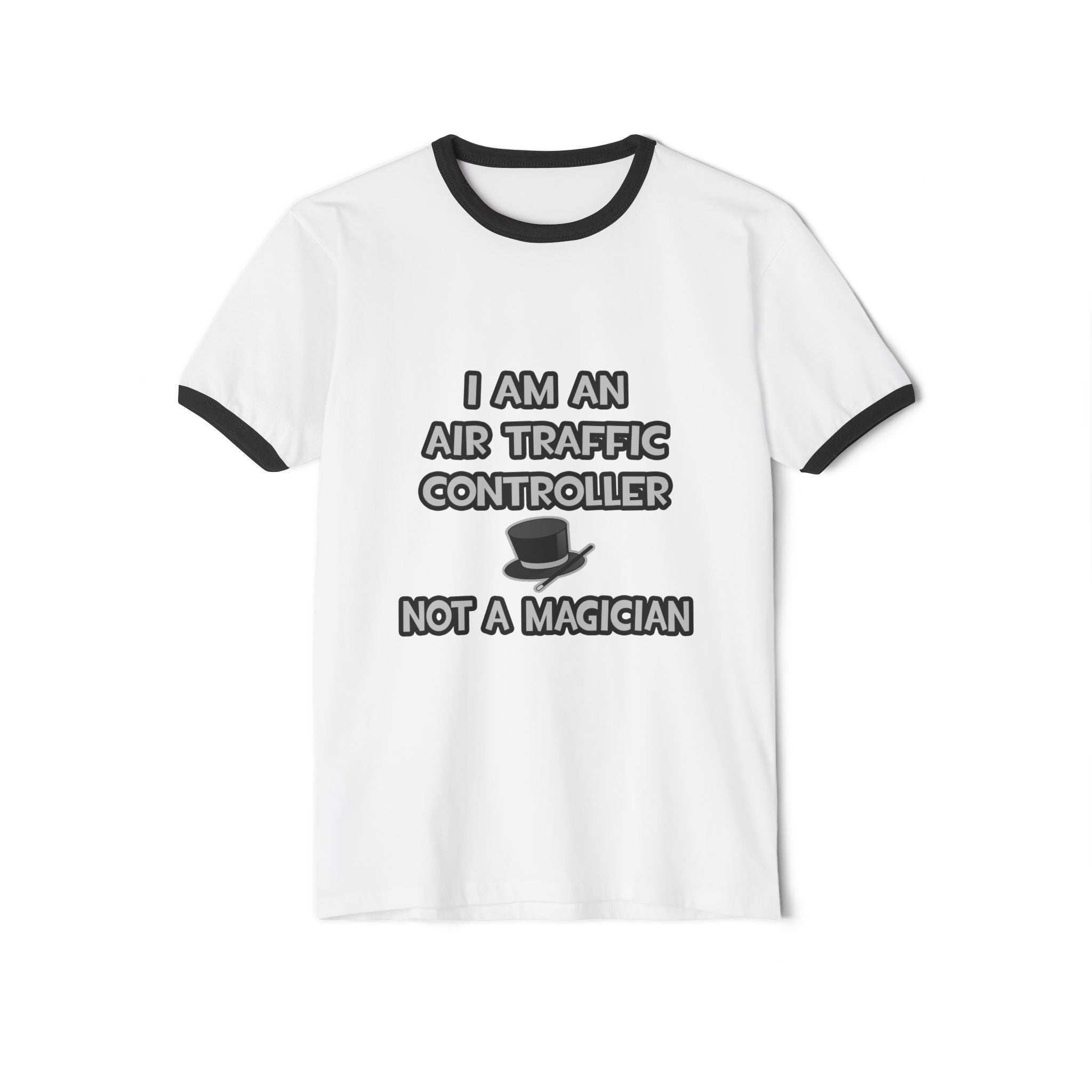 Air Traffic Controller ... Not A Magician - Unisex Cotton Ringer T-Shirt