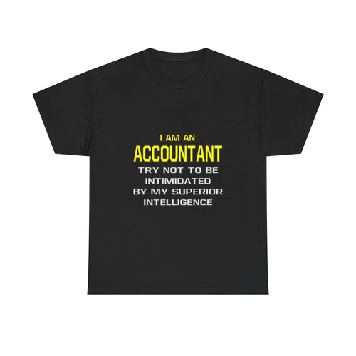 Accountant...Superior Intelligence - Unisex Heavy Cotton Tee