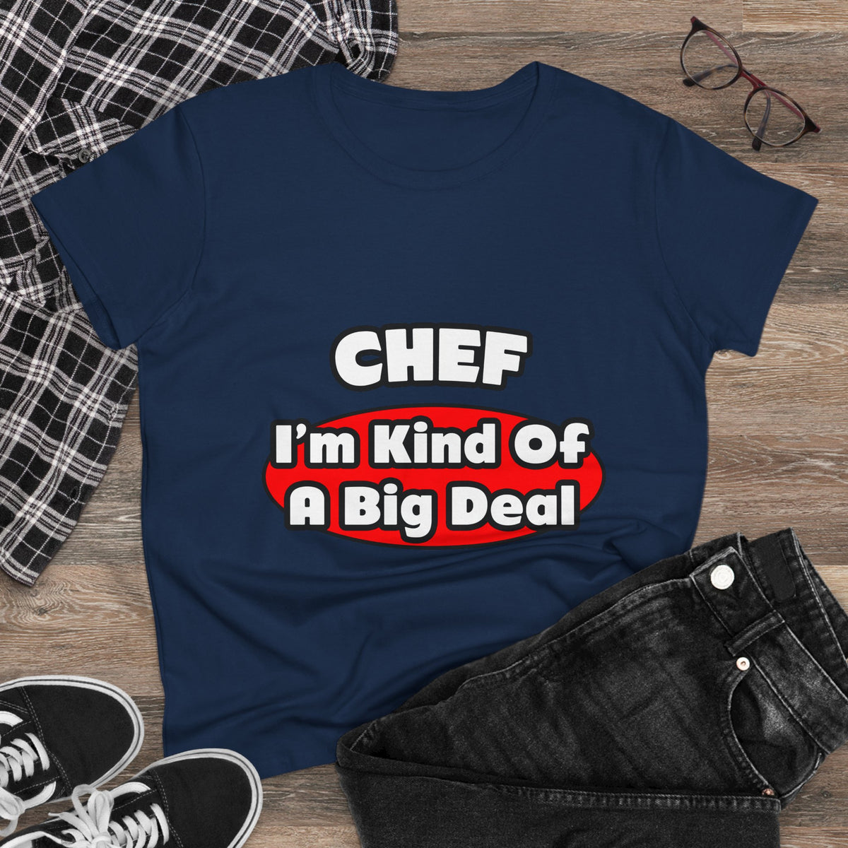 Chef...Big Deal - Women's Midweight Cotton Tee