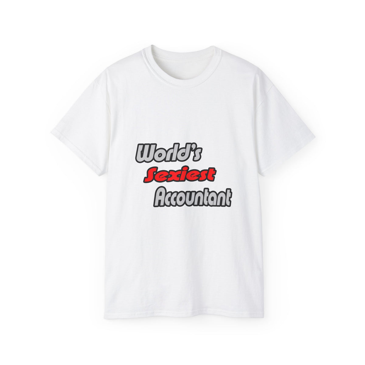 World's Sexiest Accountant - Unisex Ultra Cotton Tee
