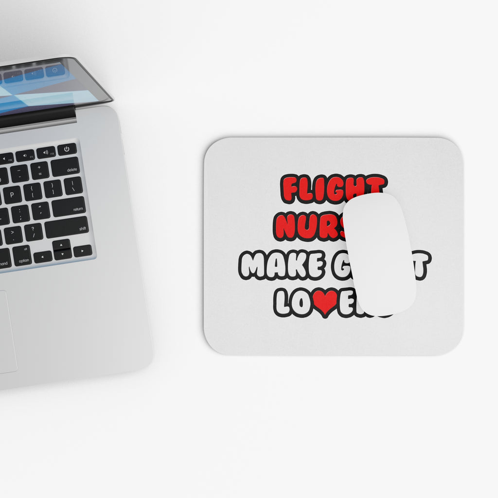 Flight Nurses Make Great Lovers - Mouse Pad (Rectangle)