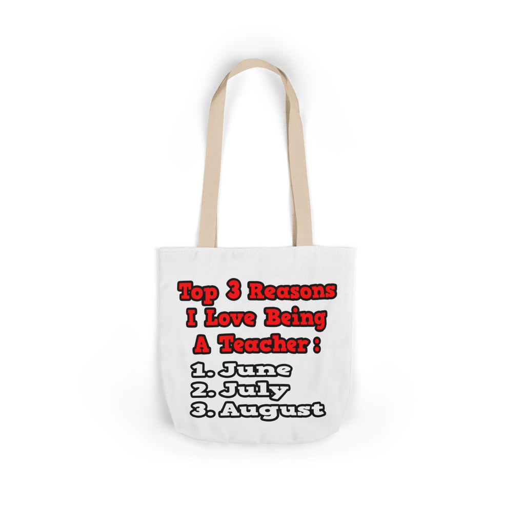 3 Reasons I Love Being a Teacher - Canvas Tote Bag, 5-Color Straps