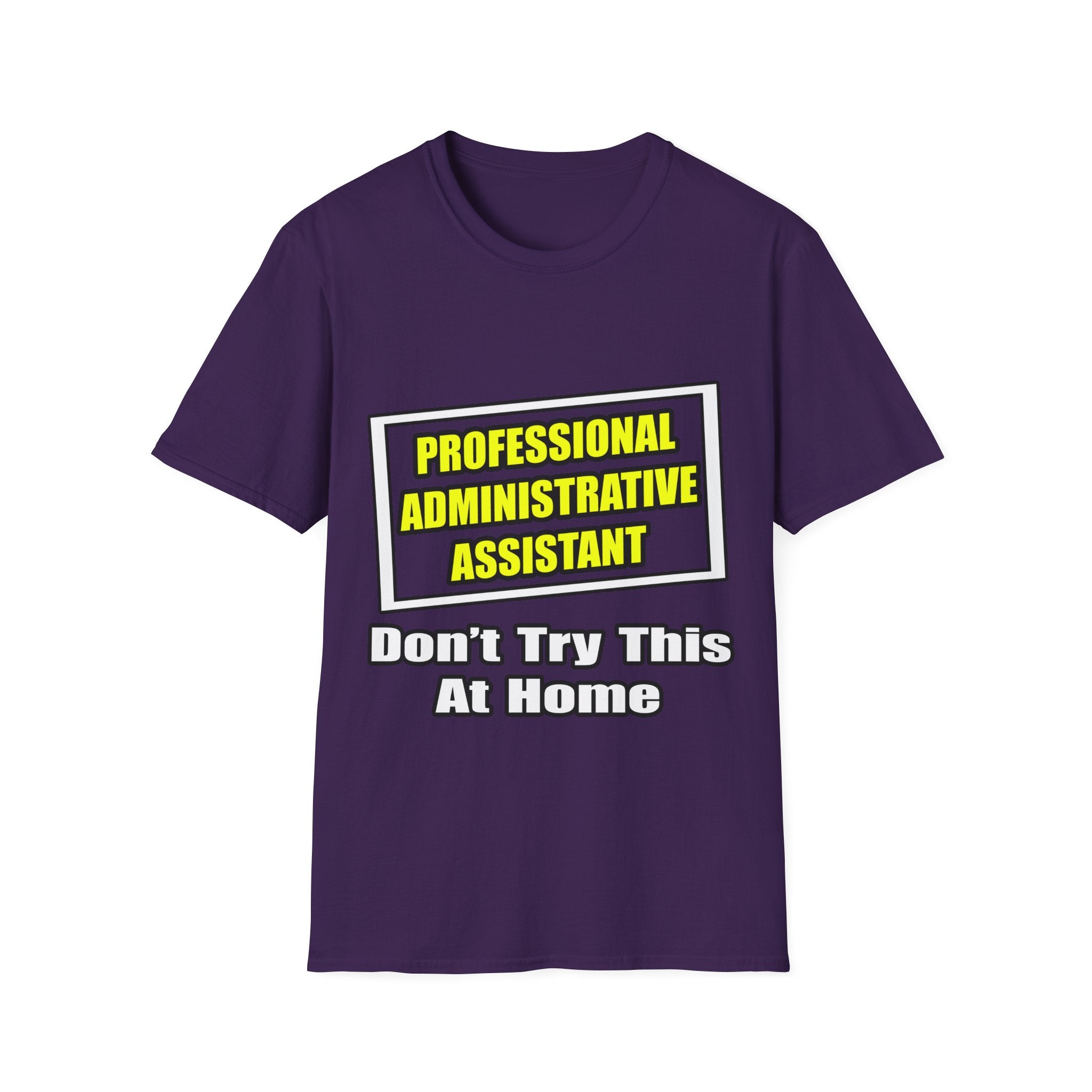 Professional Administrative Assistant...Joke - Unisex Softstyle T-Shirt