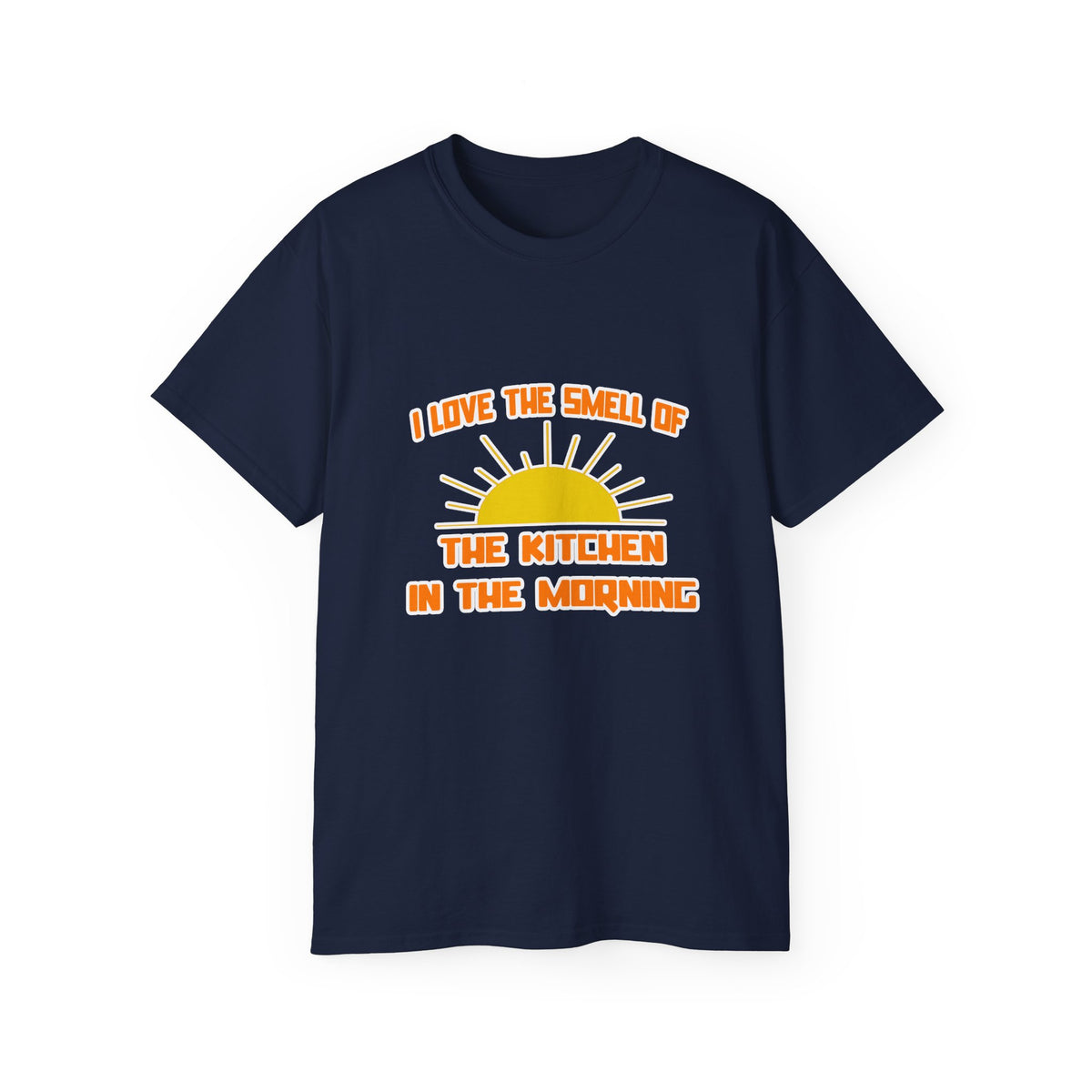 Smell of The Kitchen in the Morning - Unisex Ultra Cotton Tee