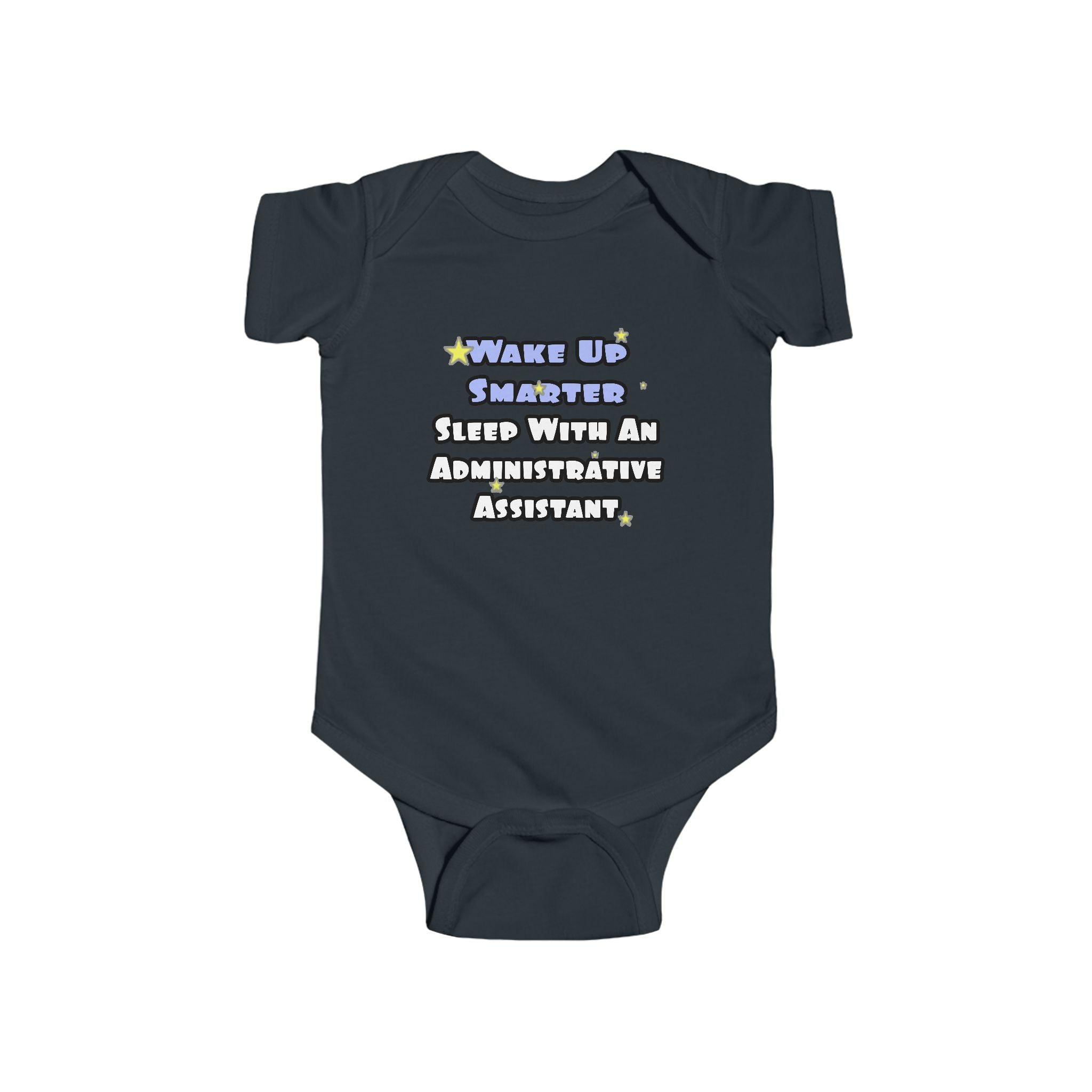 Wake Up Smarter...Sleep With an Admin Asst - Infant Fine Jersey Bodysuit