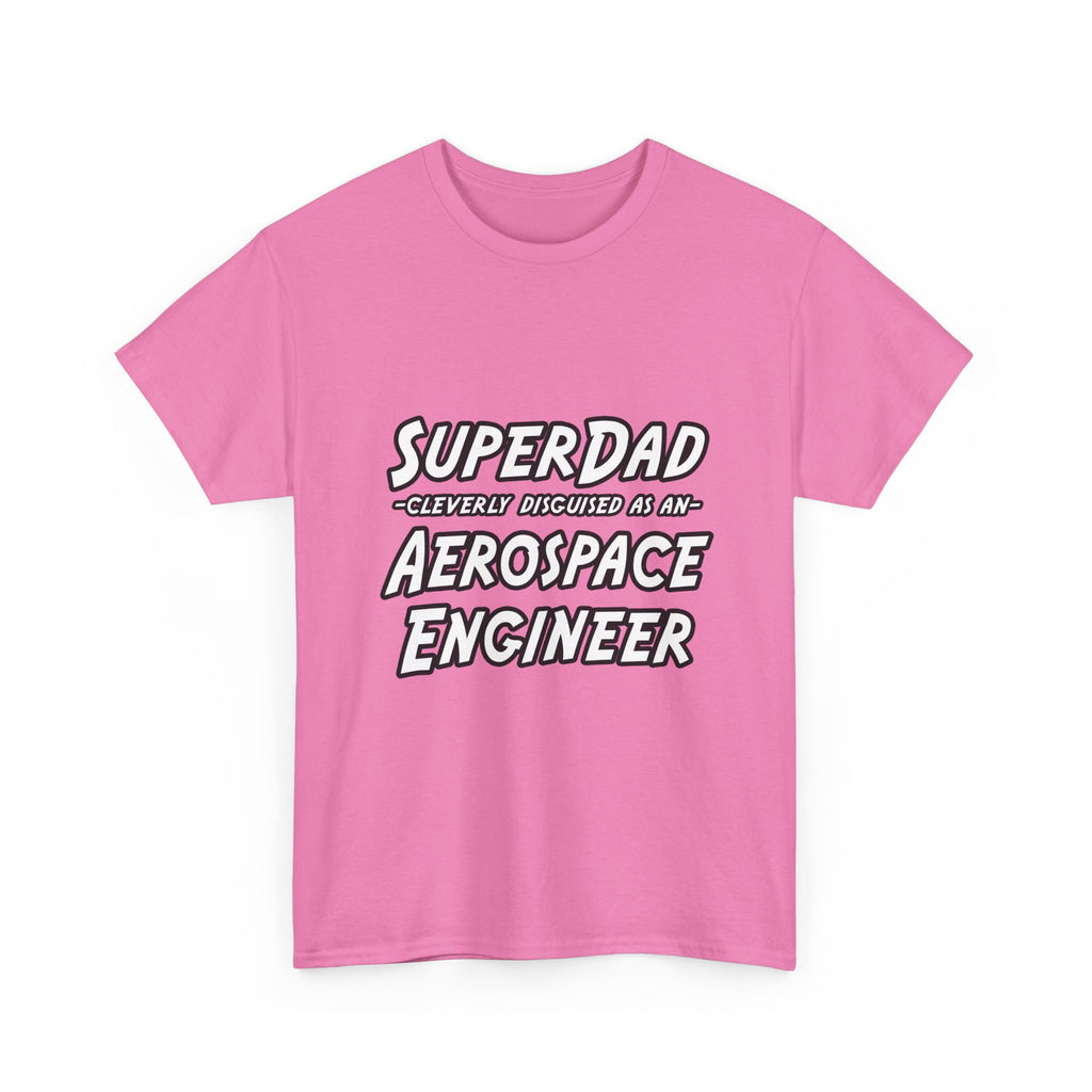 SuperDad...Aerospace Engineer - Unisex Heavy Cotton Tee
