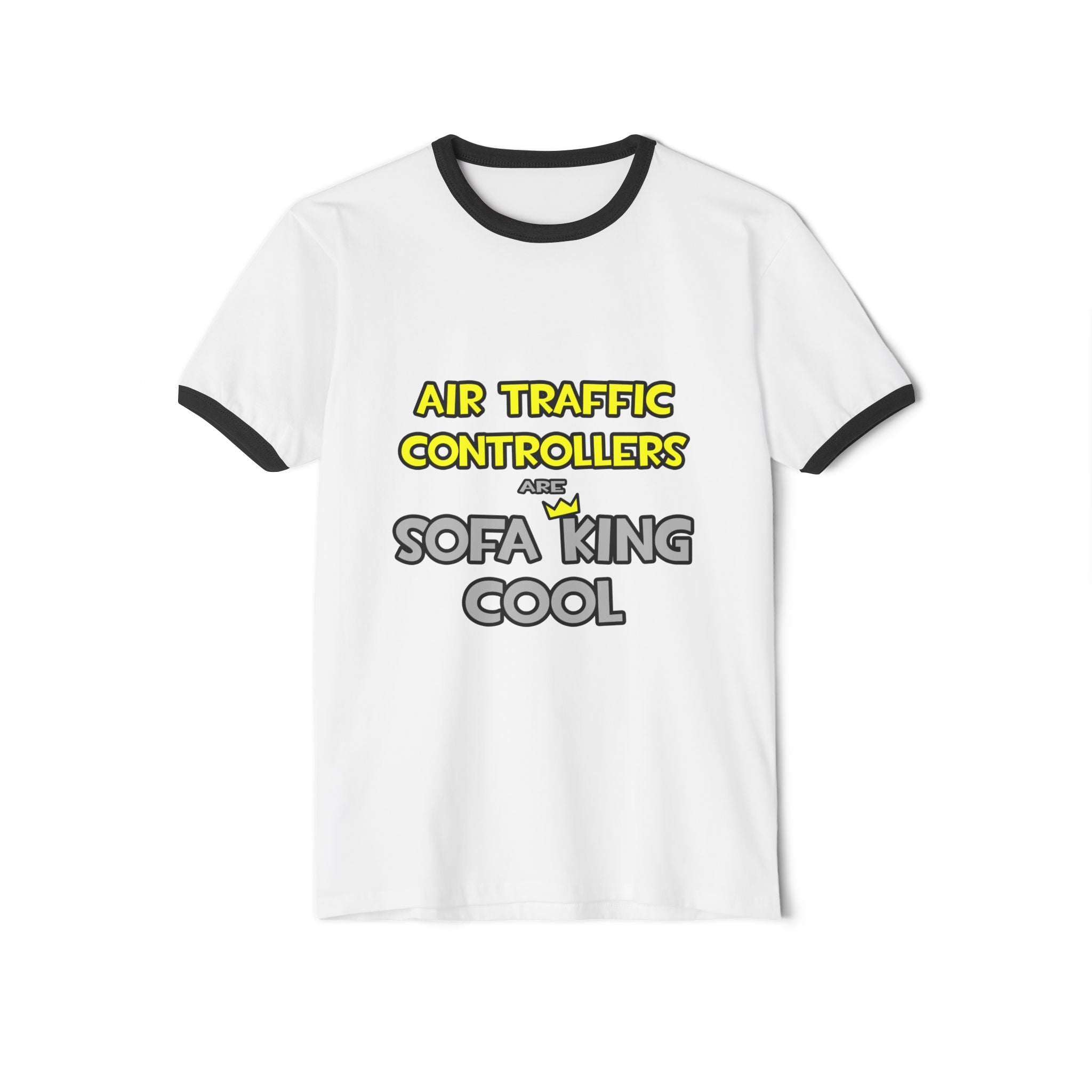 Air Traffic Controllers Are Sofa King Cool - Unisex Cotton Ringer T-Shirt