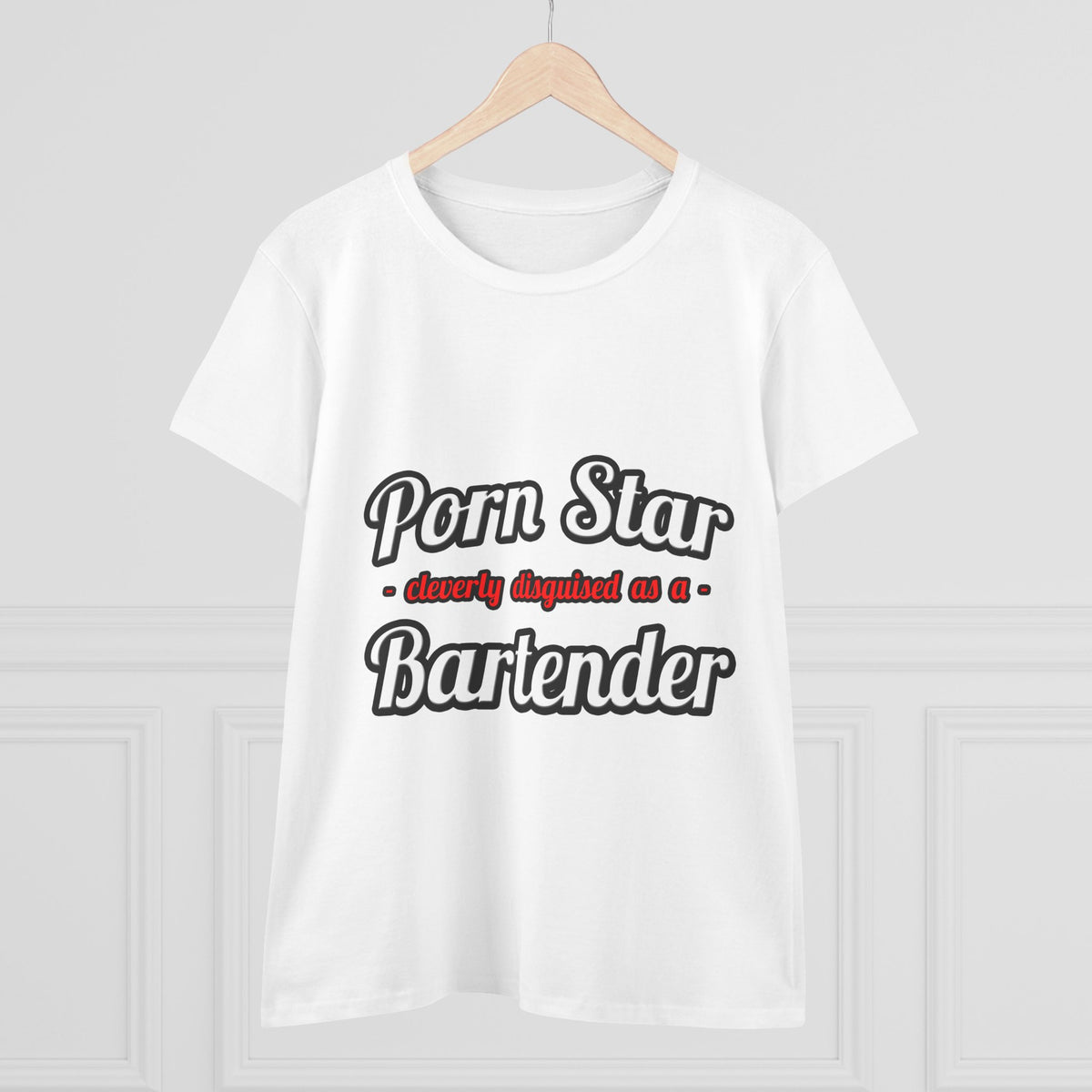 Porn Star... Bartender - Women's Midweight Cotton Tee