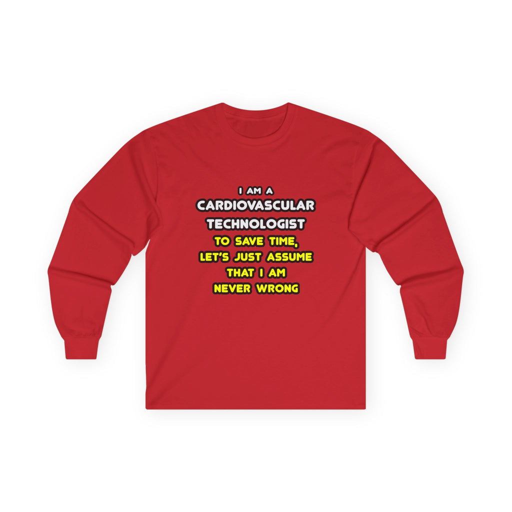 Funny Cardiovascular Technologist T Shirts - Unisex Ultra Cotton Long Sleeve Tee
