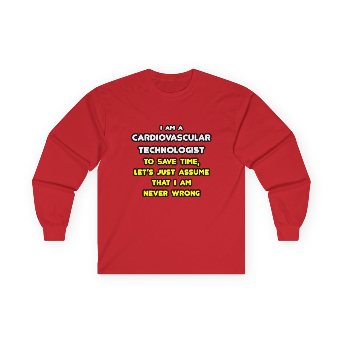 Funny Cardiovascular Technologist T Shirts - Unisex Ultra Cotton Long Sleeve Tee