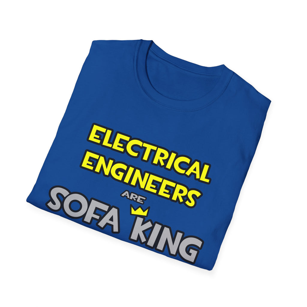 Electrical Engineers Are Sofa King Cool - Unisex Softstyle T-Shirt