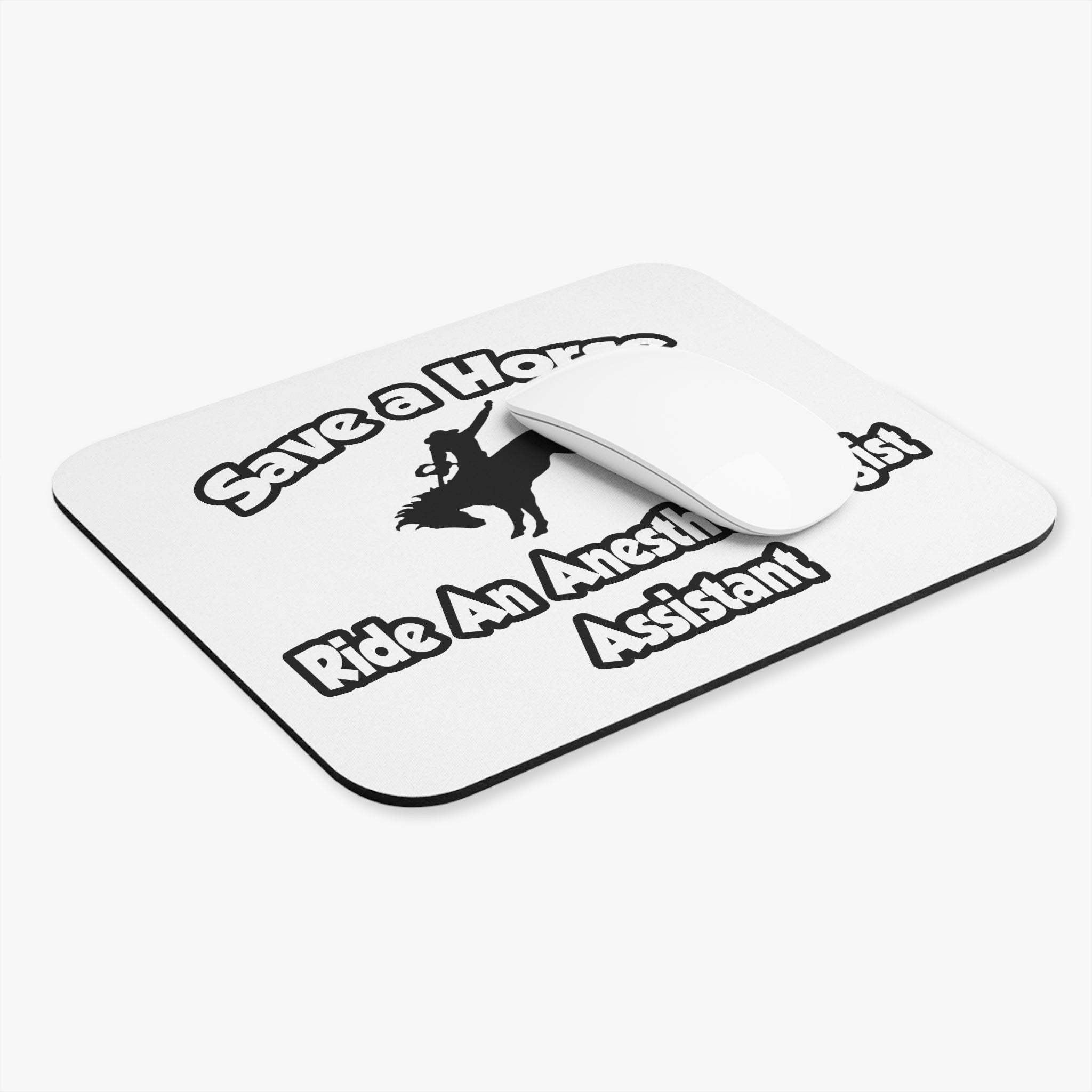 Save a Horse, Ride an Anesthesiologist Asst - Mouse Pad (Rectangle)
