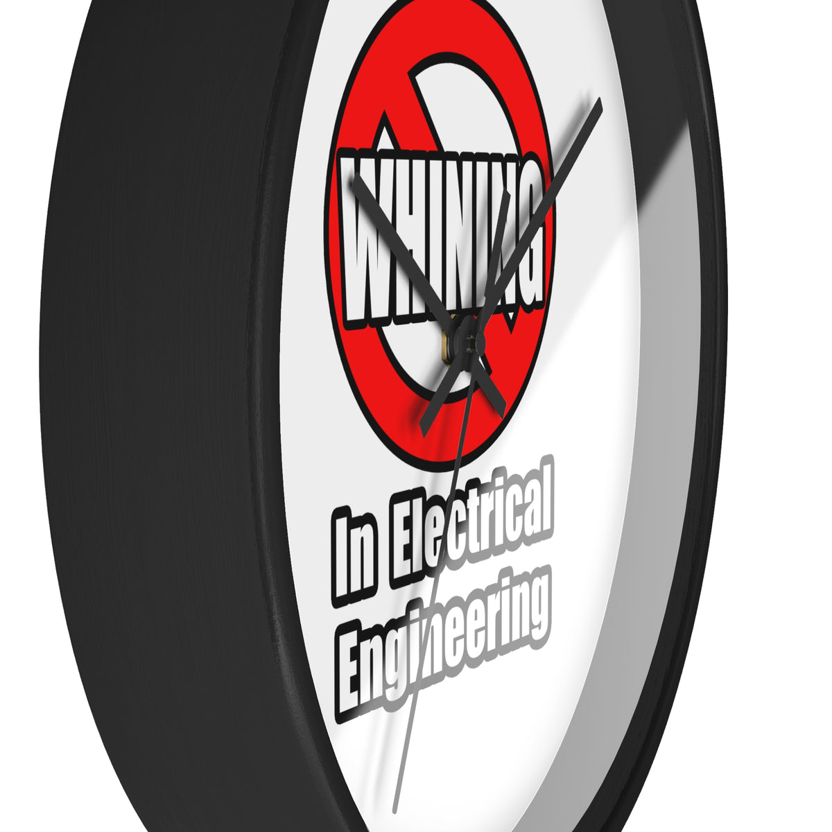 No Whining In Electrical Engineering - Wall Clock