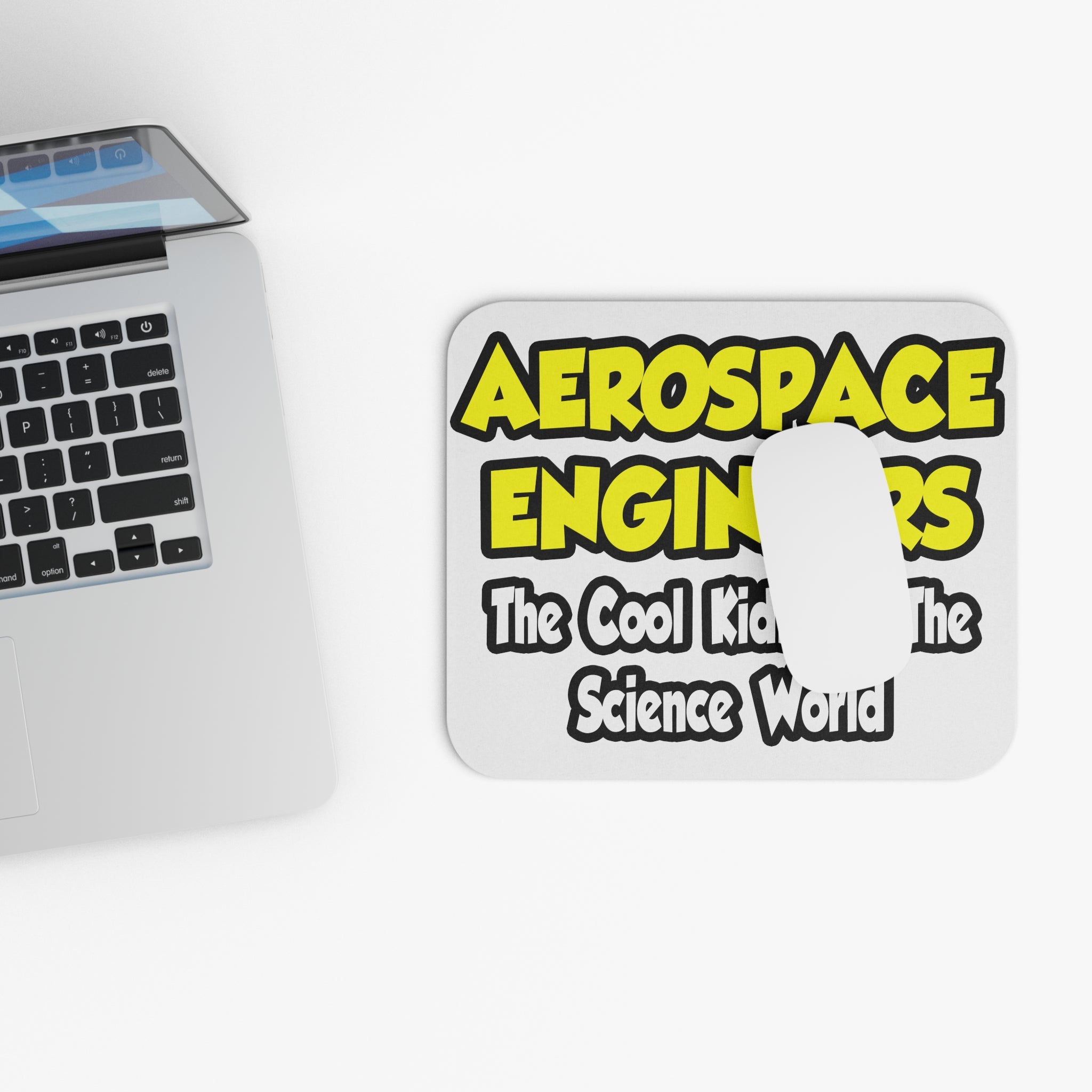 Aerospace Engineers...Cool Kids of Sci World - Mouse Pad (Rectangle)
