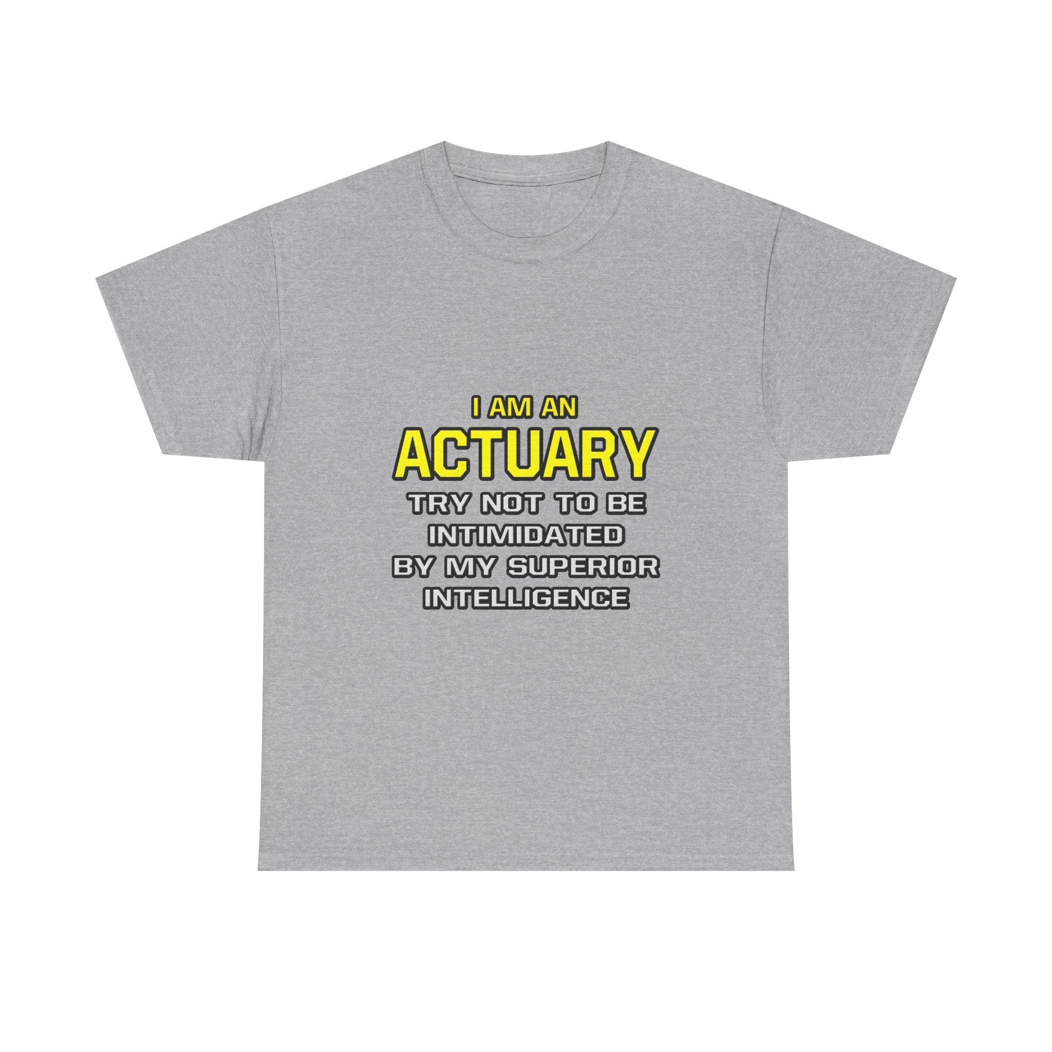 Actuary...Superior Intelligence - Unisex Heavy Cotton Tee