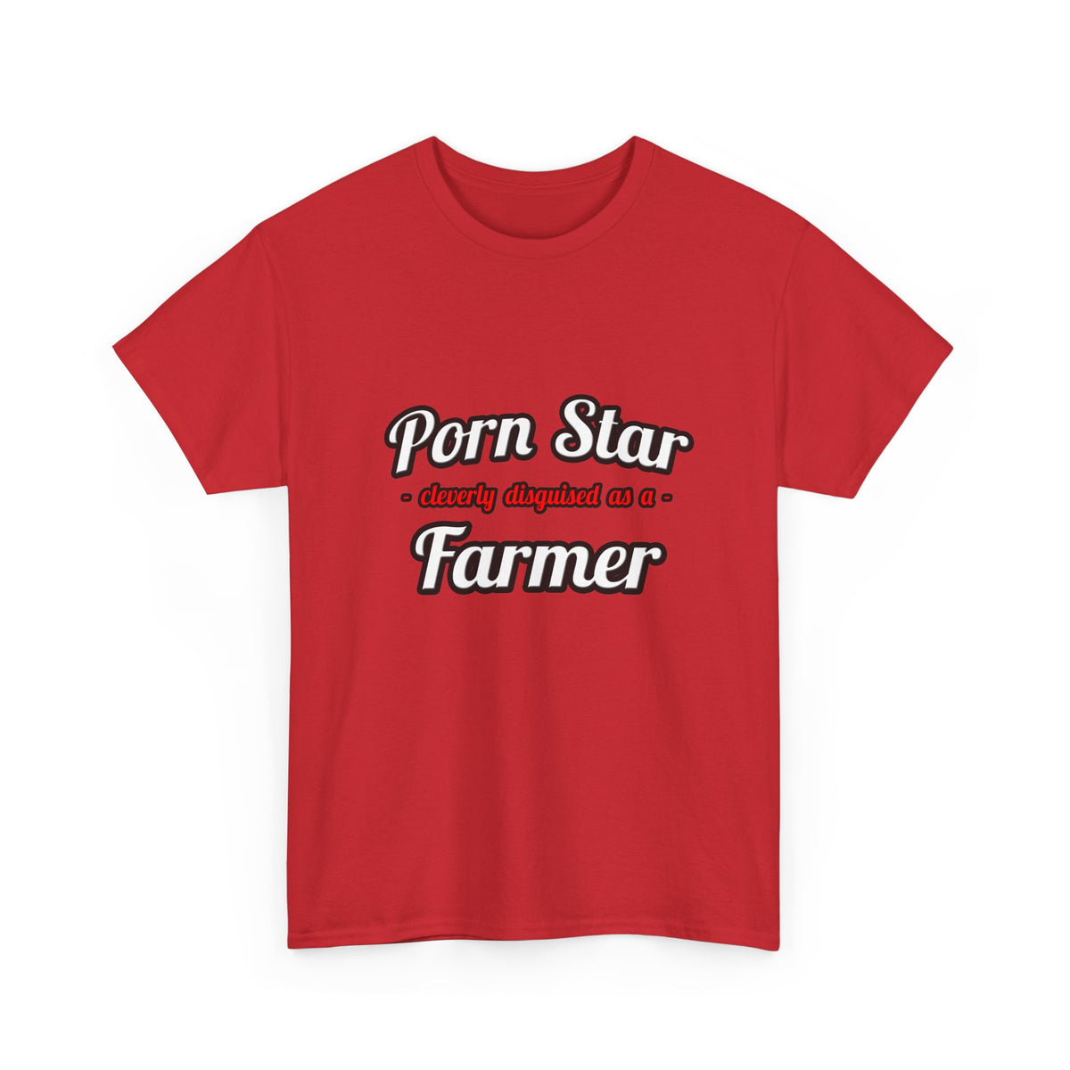 Porn Star...Farmer - Unisex Heavy Cotton Tee