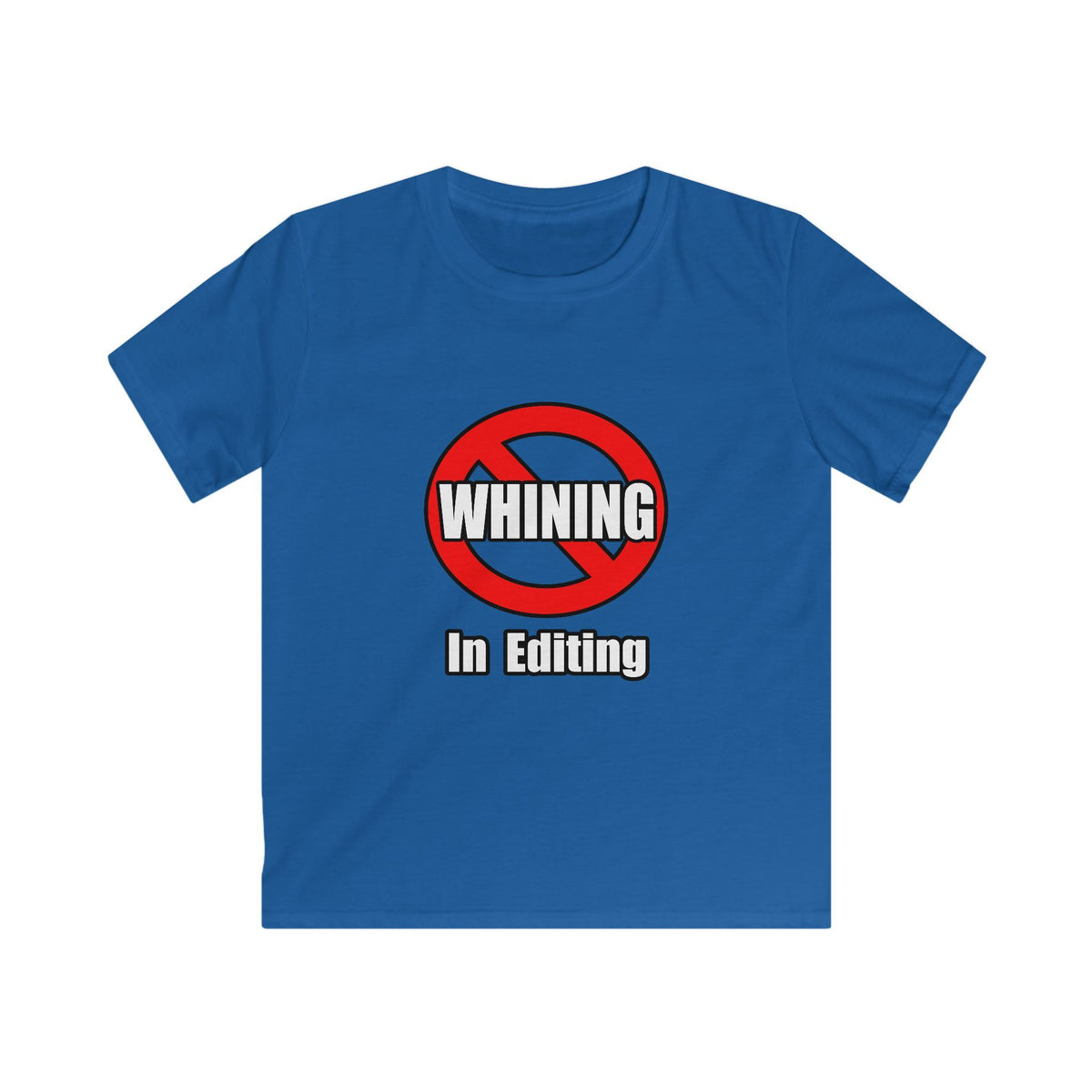 No Whining In Editing - Kids Softstyle Tee