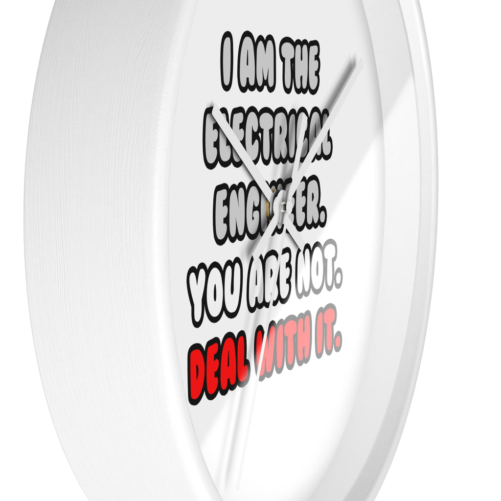 Deal With It ... Funny Electrical Engineer - Wall Clock