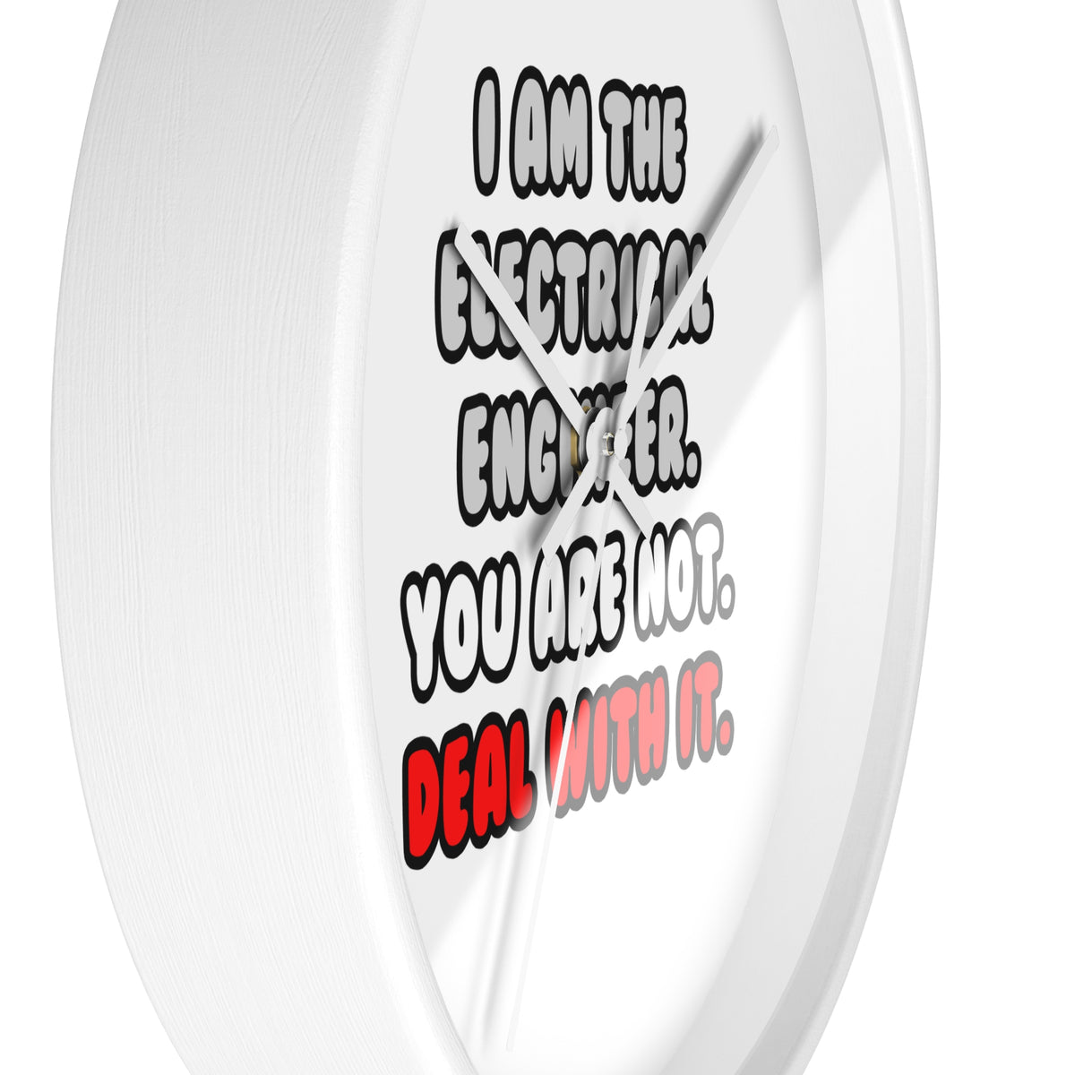 Deal With It ... Funny Electrical Engineer - Wall Clock