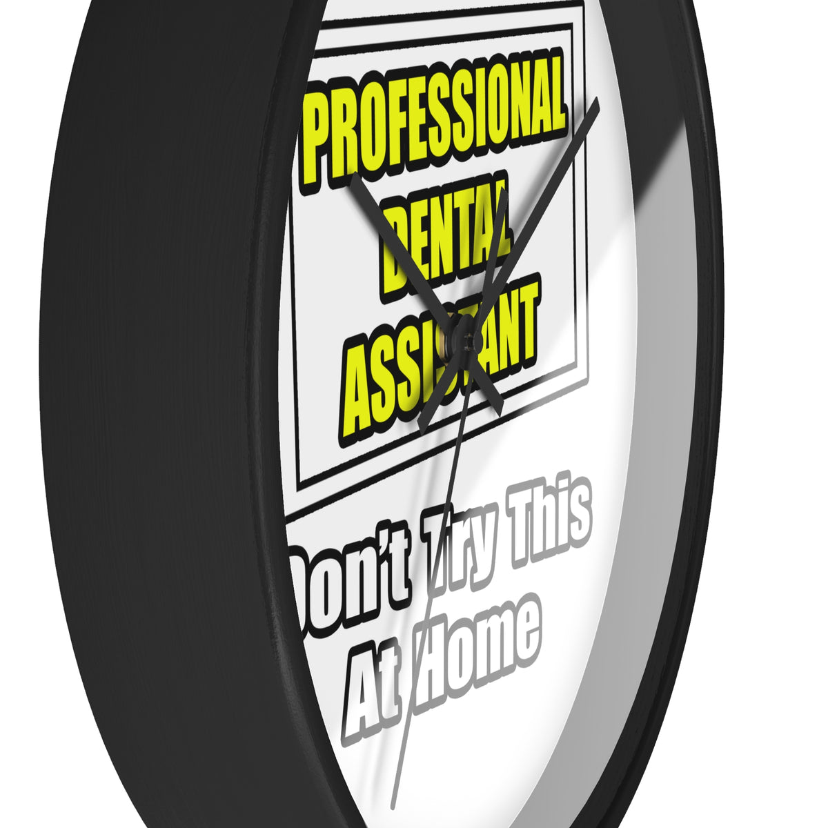 Professional Dental Assistant .. Joke - Wall Clock