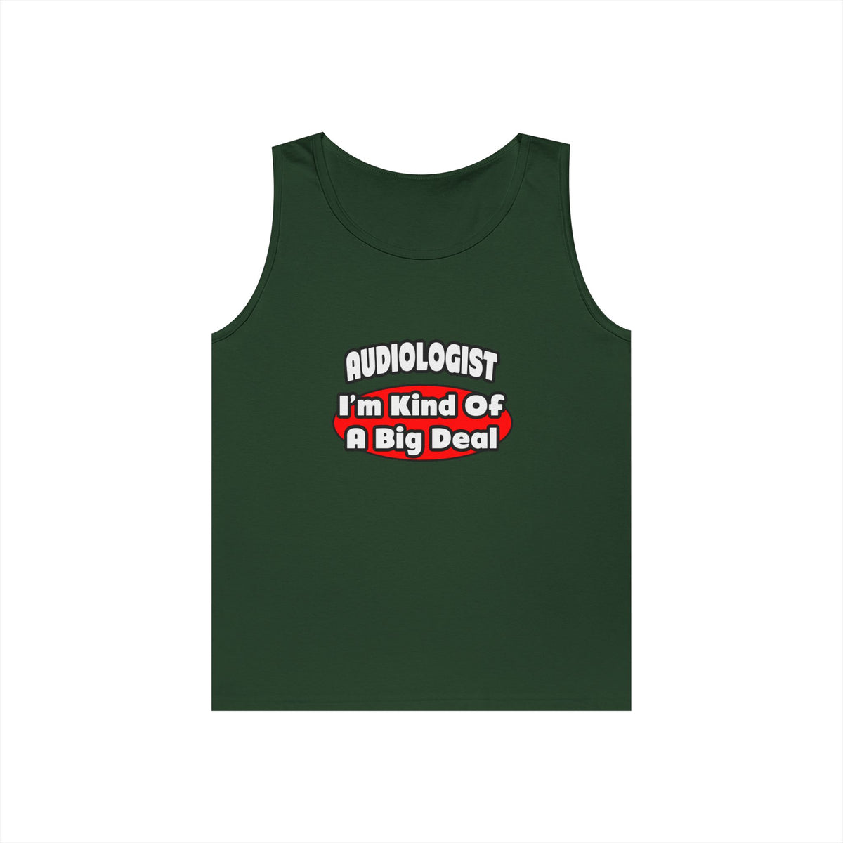 Audiologist...Big Deal - Unisex Heavy Cotton Tank Top