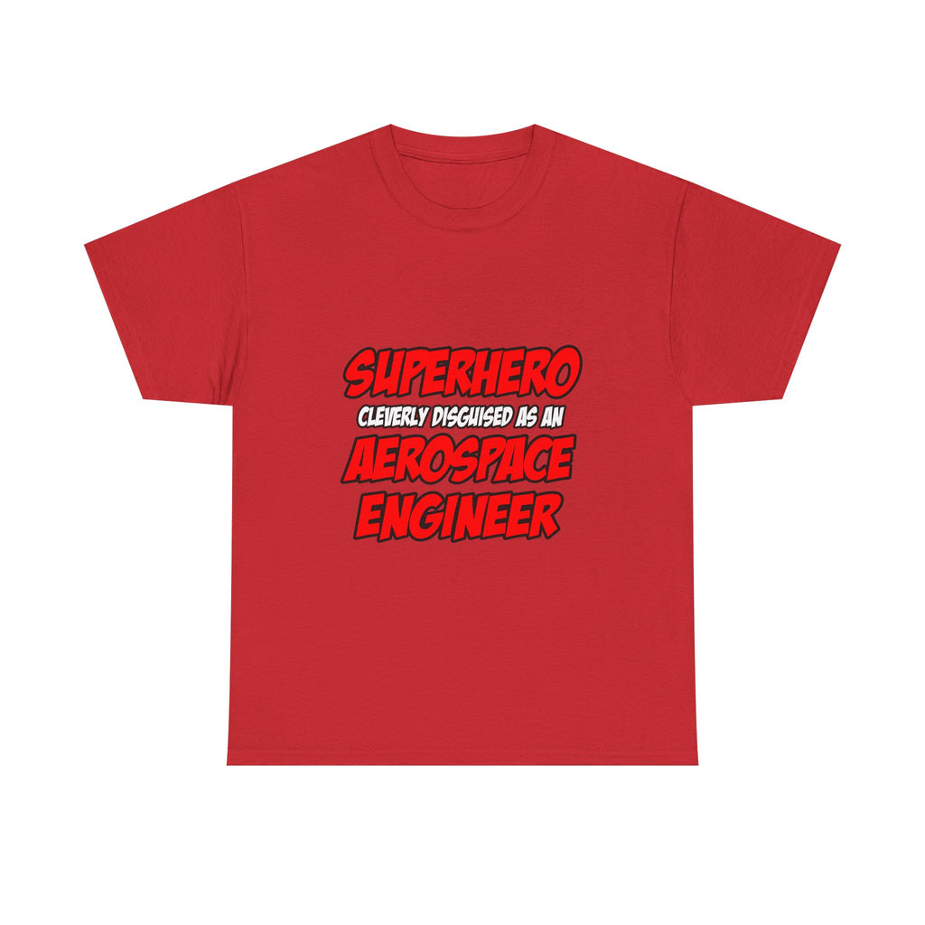 Superhero...Aerospace Engineer - Unisex Heavy Cotton Tee