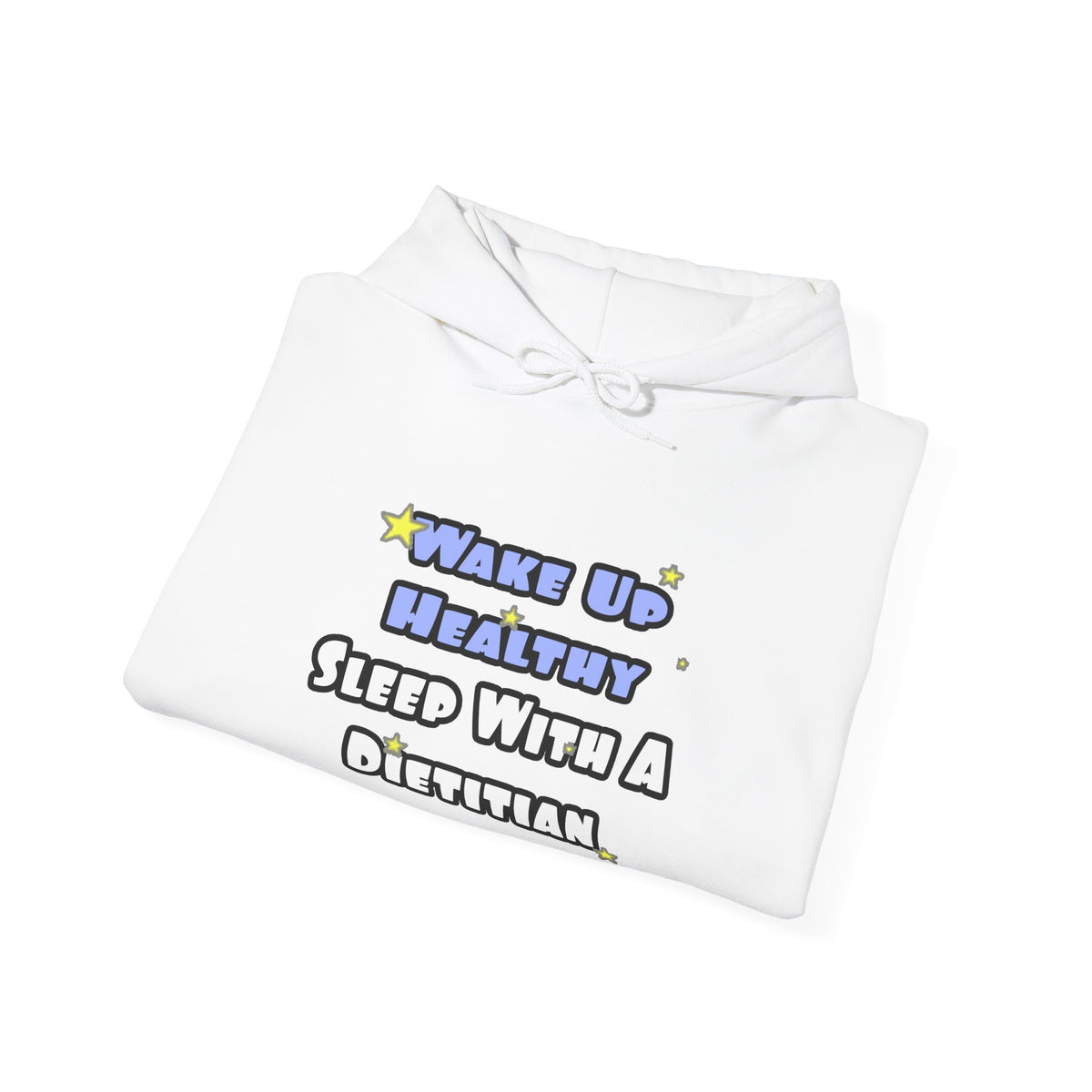 Wake Up Healthy...Sleep With a Dietitian - Unisex Heavy Blend™ Hooded Sweatshirt