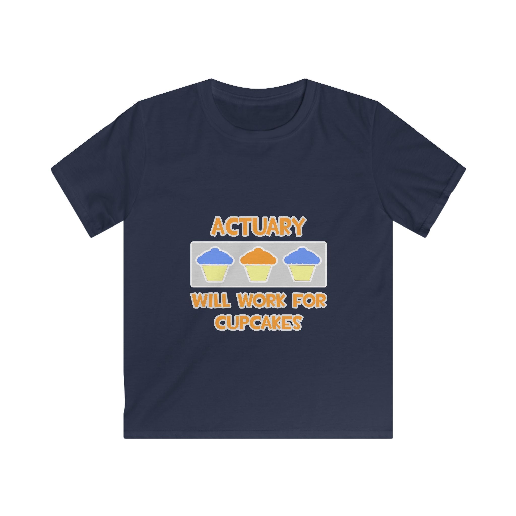 Actuary ... Will Work For Cupcakes - Kids Softstyle Tee