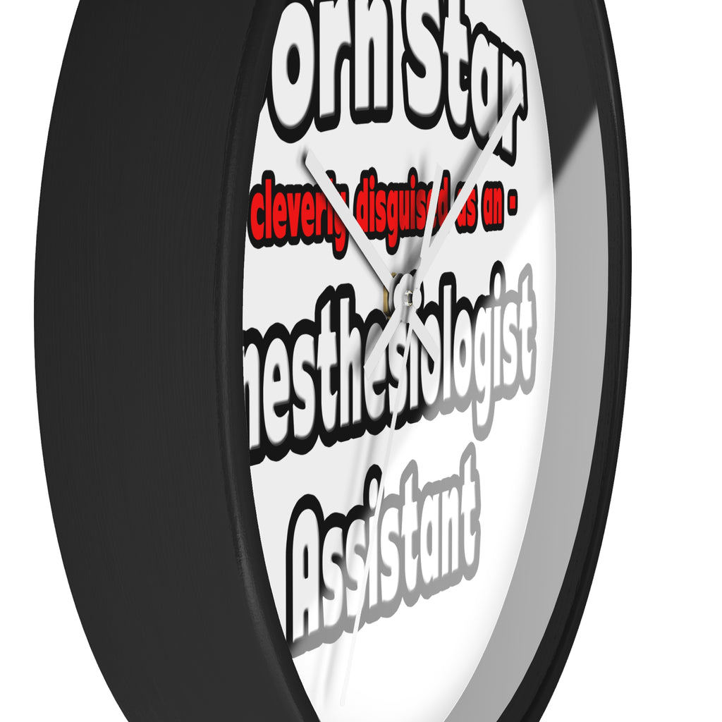 Porn Star .. Anesthesiologist Assistant - Wall Clock