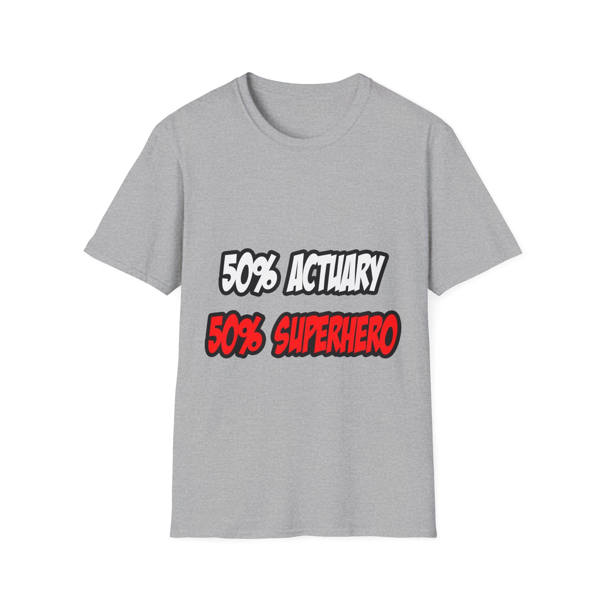 Half Actuary...Half Superhero - Unisex Softstyle T-Shirt