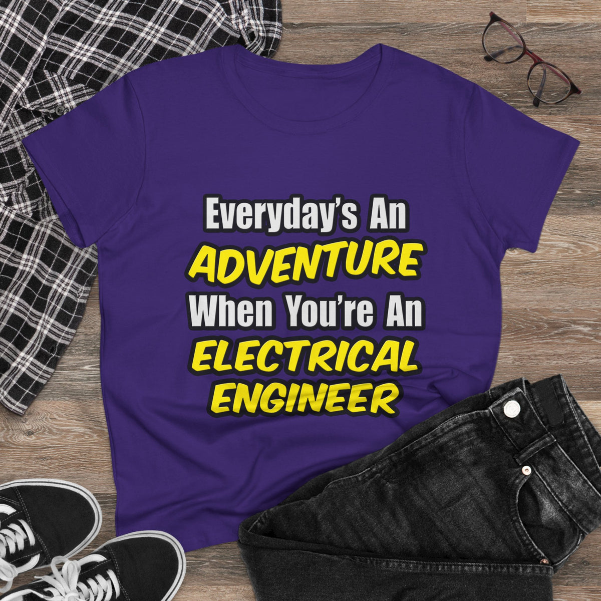 Everyday's An Adventure...Electrical Engineer - Women's Midweight Cotton Tee