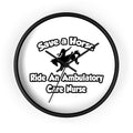 Save a Horse, Ride an Ambulatory Care Nurse - Wall Clock