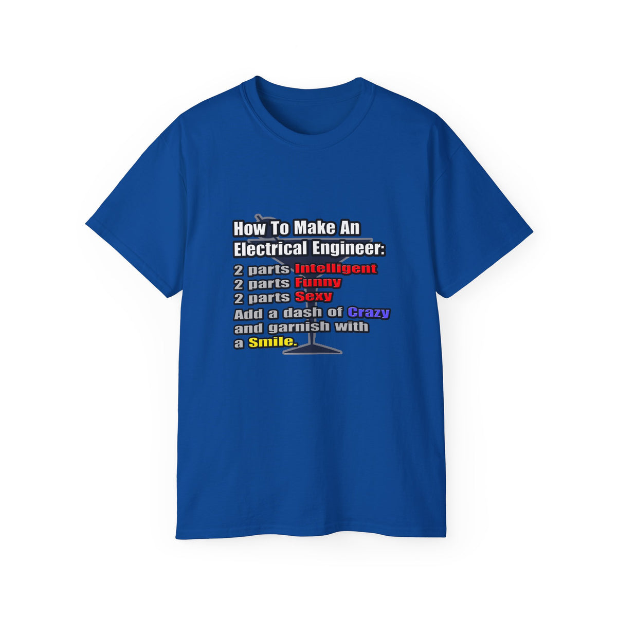 How To Make an Electrical Engineer - Unisex Ultra Cotton Tee