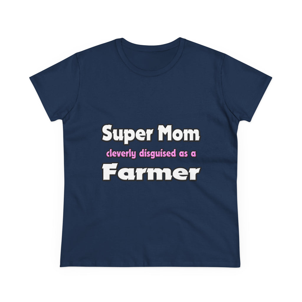 Super Mom ... Farmer - Women's Midweight Cotton Tee