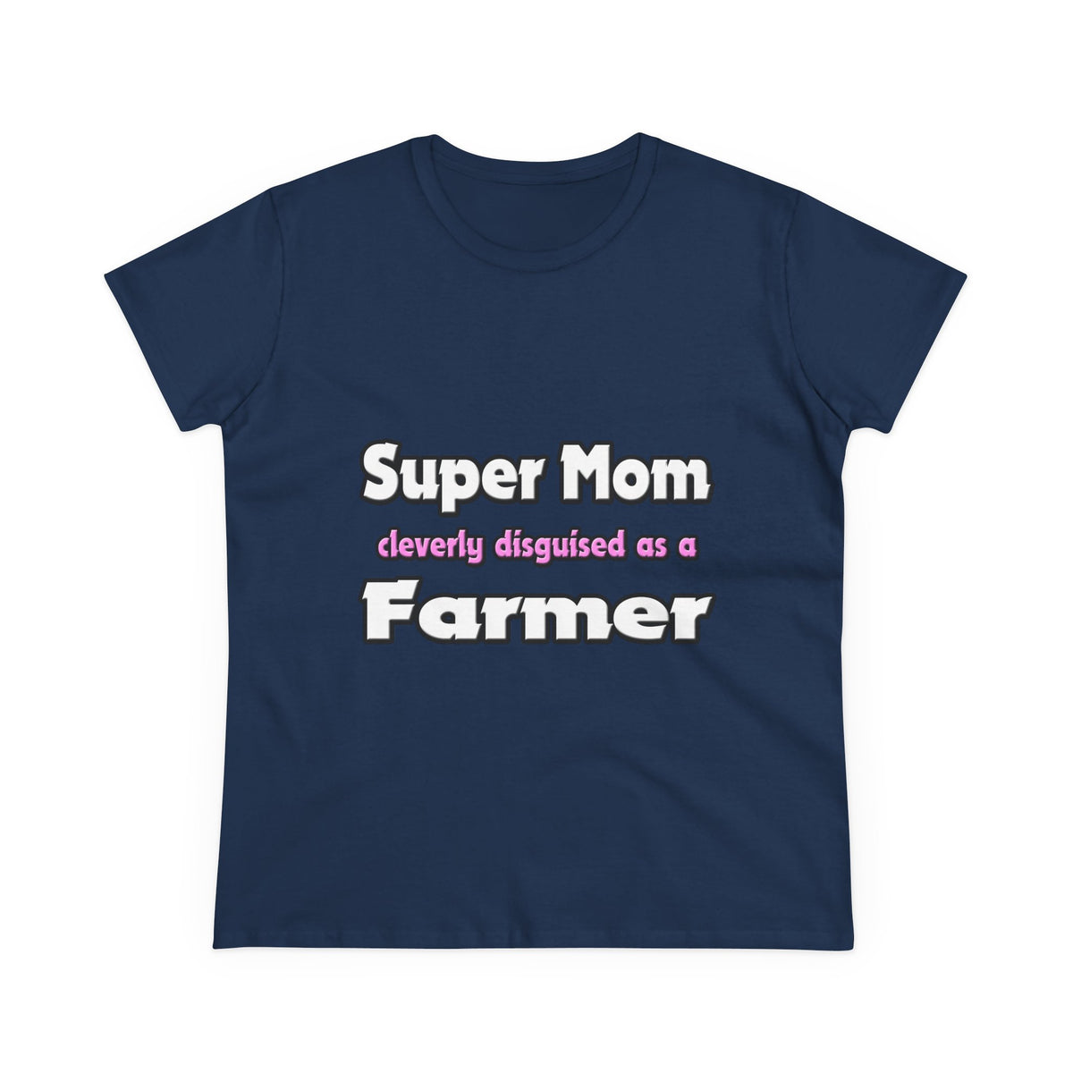 Super Mom ... Farmer - Women's Midweight Cotton Tee