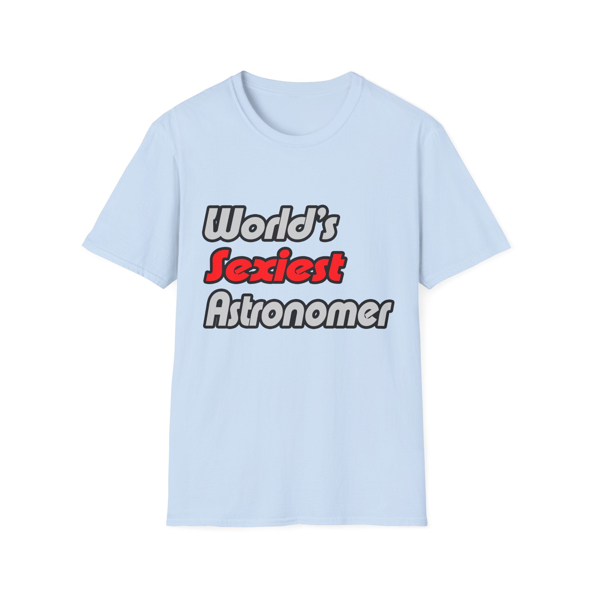 World's Sexiest Astronomer - Unisex Softstyle T-Shirt