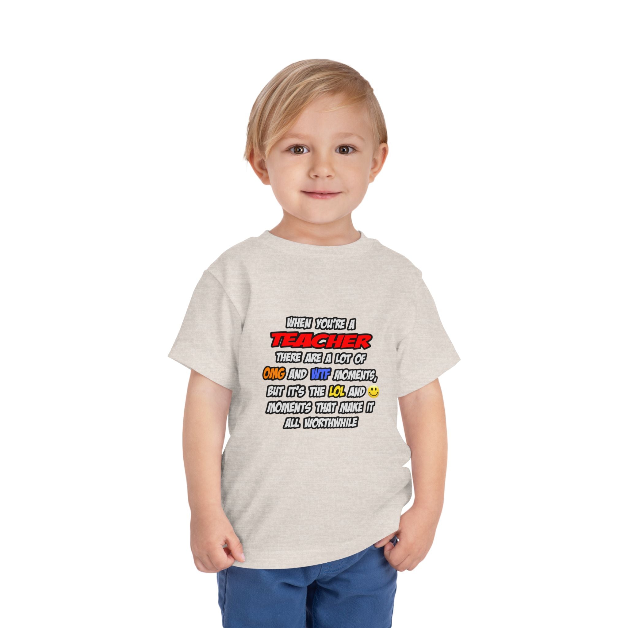 Teacher .. OMG WTF LOL - Toddler Short Sleeve Tee