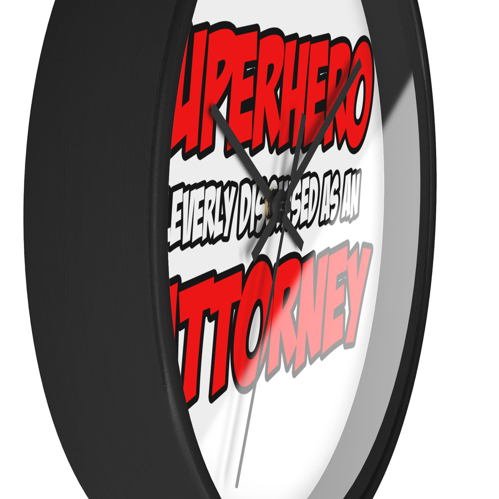 Superhero...Attorney - Wall Clock