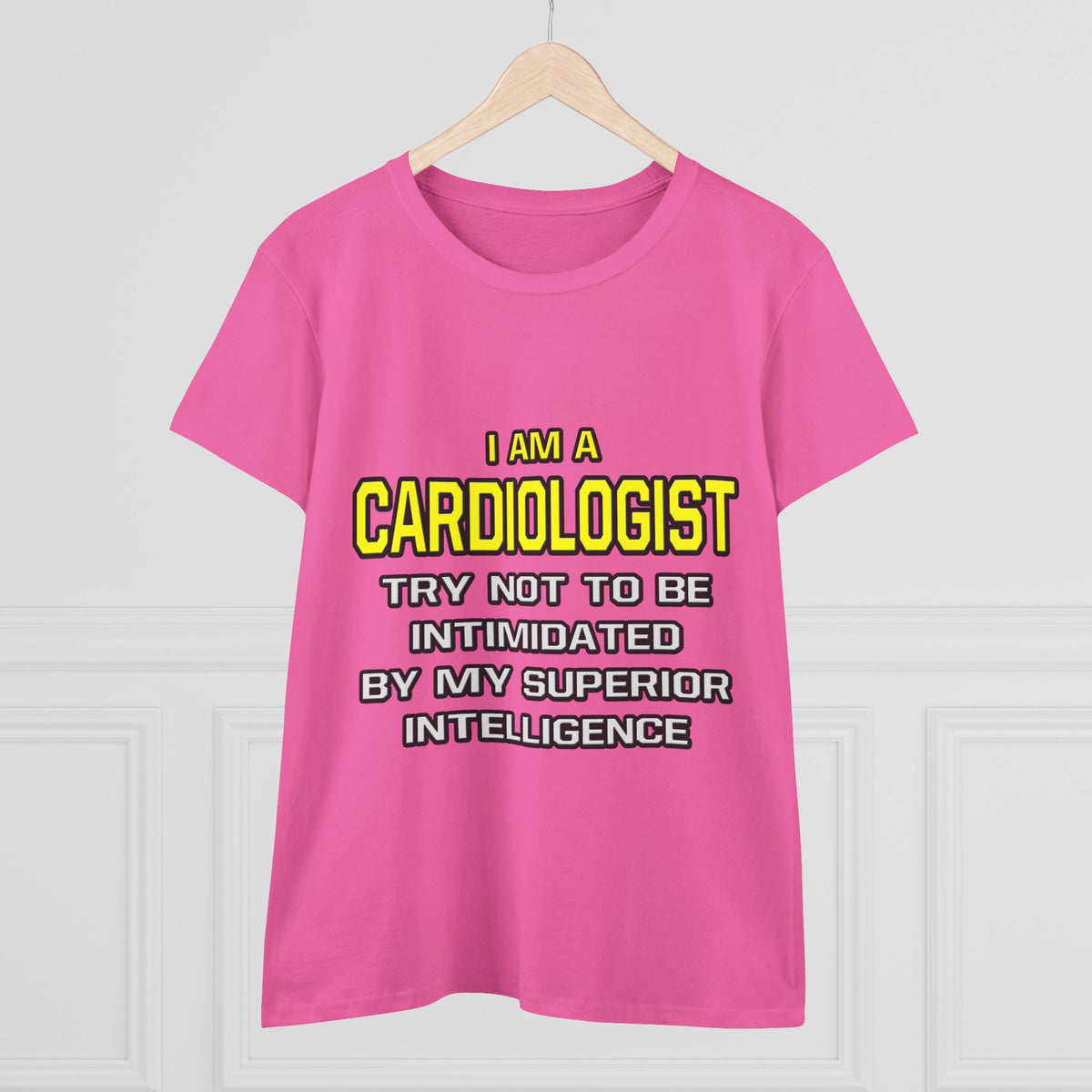Cardiologist...Superior Intelligence - Women's Midweight Cotton Tee