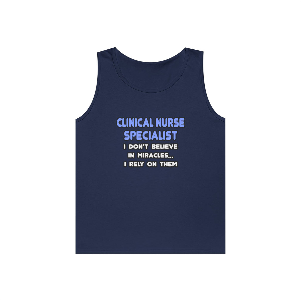 Miracles and Clinical Nurse Specialists - Unisex Heavy Cotton Tank Top