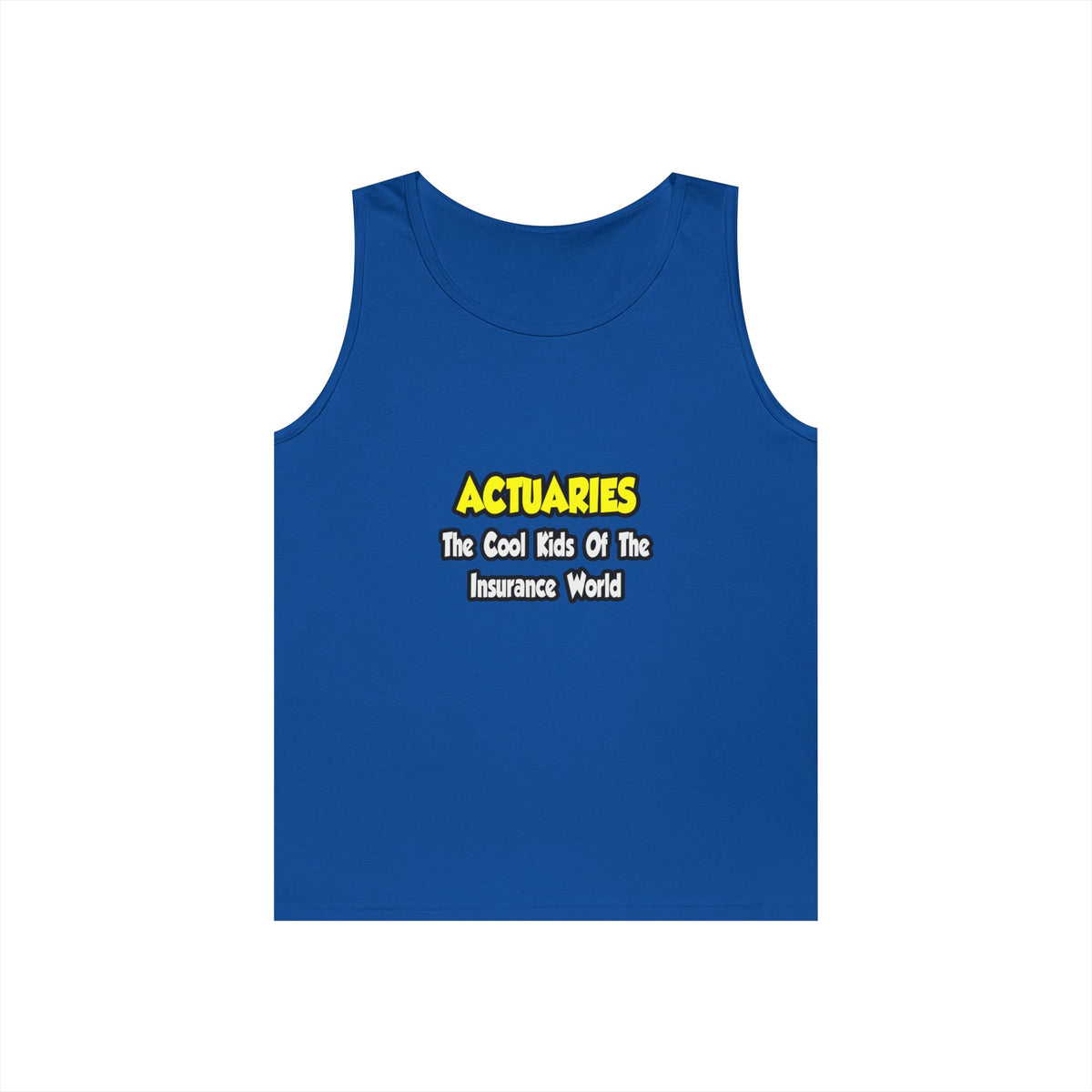 Actuaries...Cool Kids of Insurance World - Unisex Heavy Cotton Tank Top