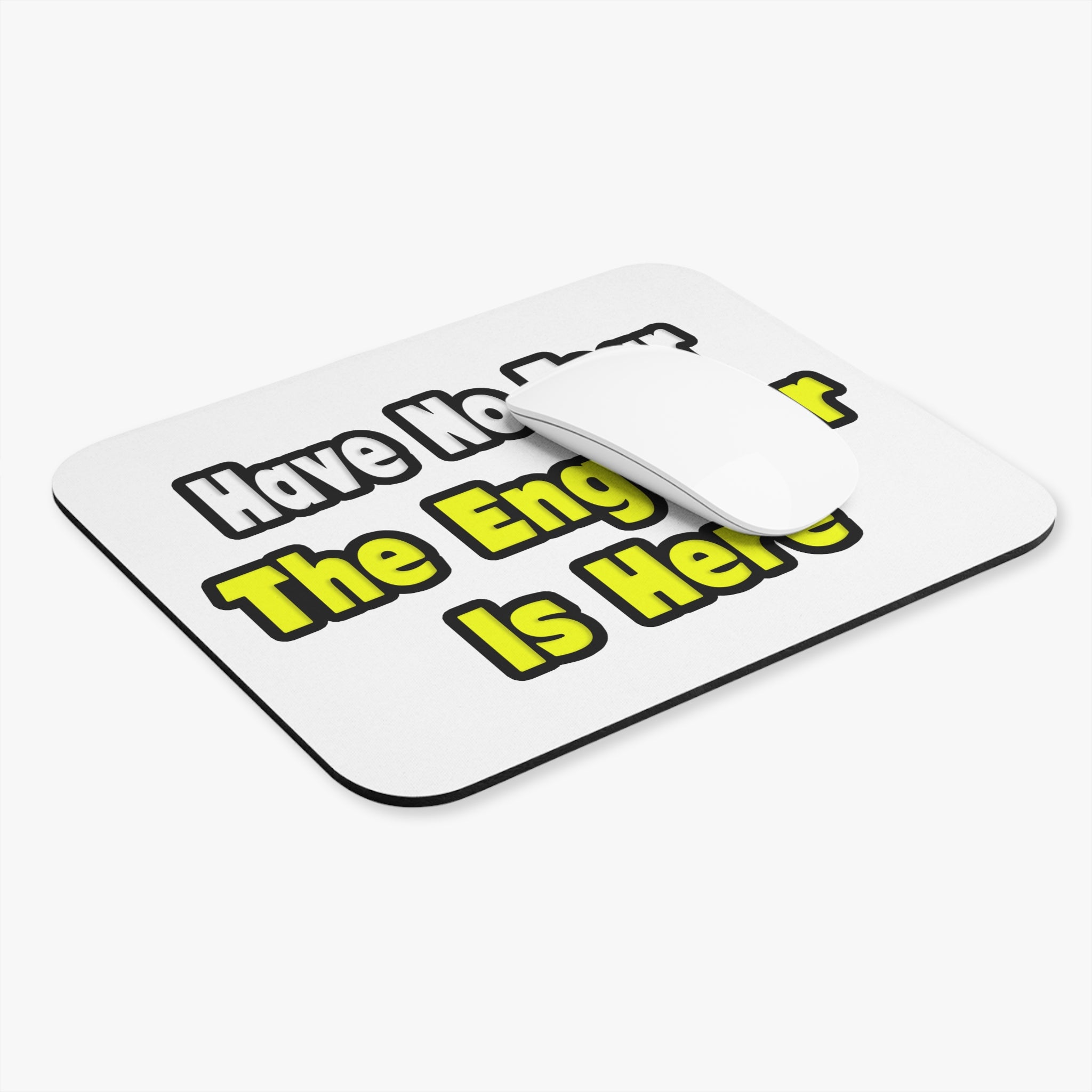 No Fear, The Engineer Is Here - Mouse Pad (Rectangle)