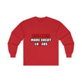 Attorneys Make Great Lovers - Unisex Ultra Cotton Long Sleeve Tee
