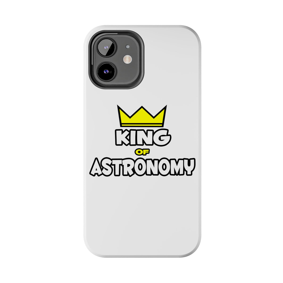 King of Astronomy - Tough Phone Cases