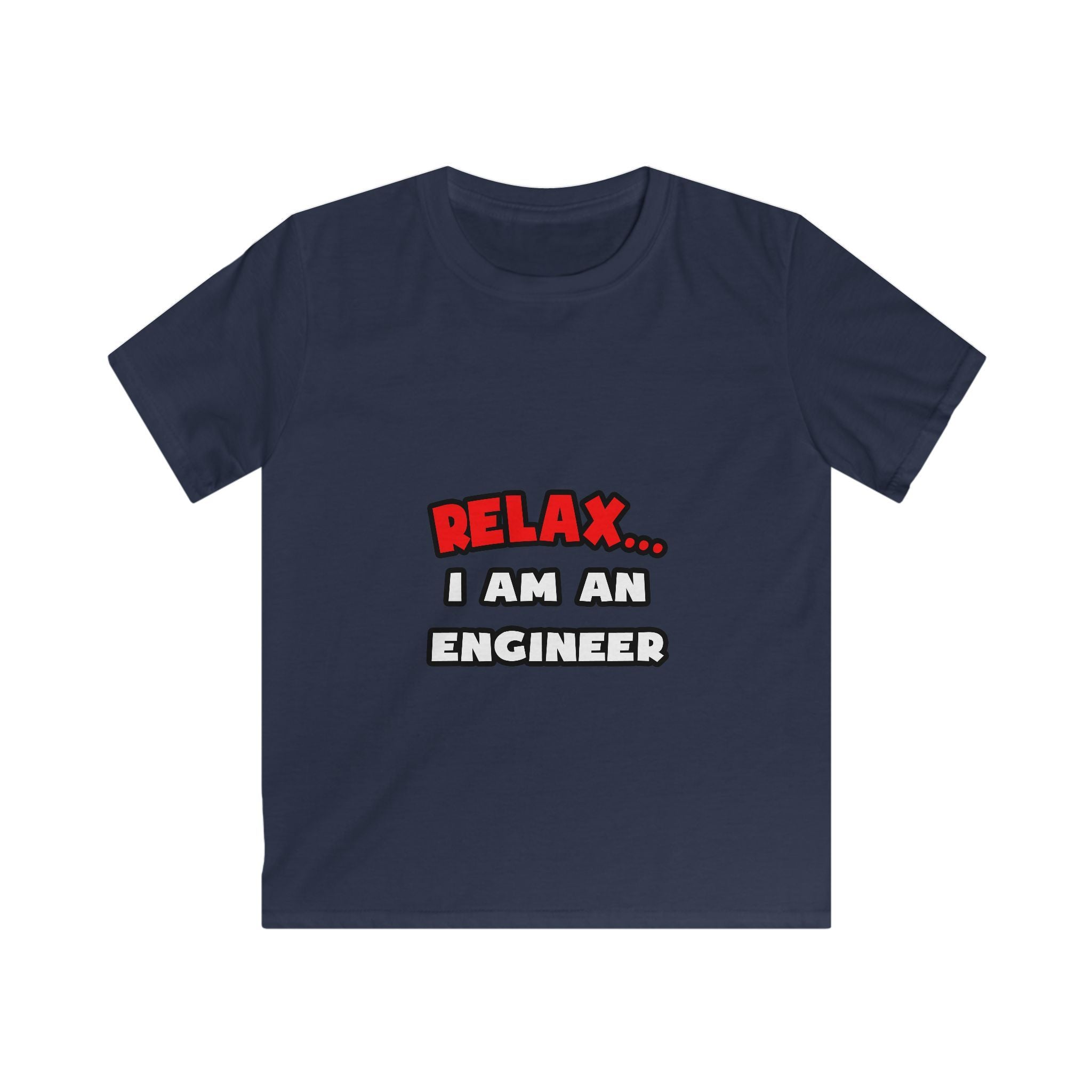 Relax ... I Am An Engineer - Kids Softstyle Tee