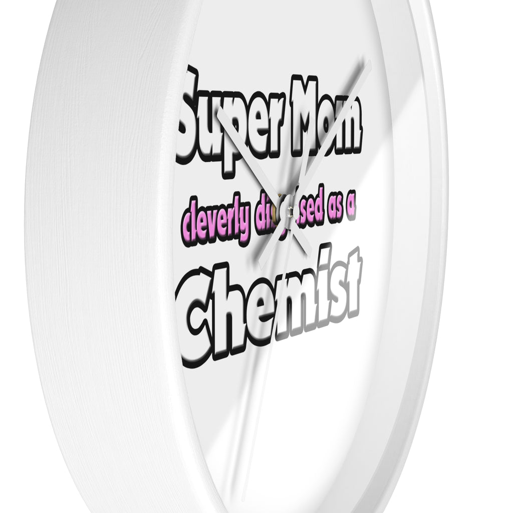 Super Mom ... Chemist - Wall Clock